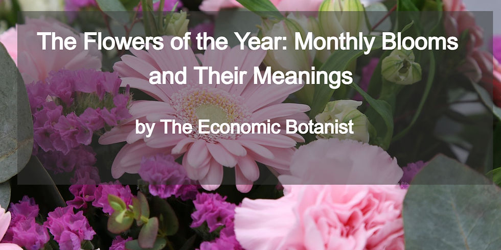 Pink and purple flowers with greenery form the background for text: The Flowers of the Year: Monthly Blooms and Their Meanings by The Economic Botanist.
