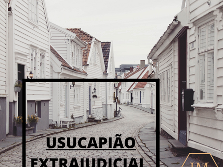 Usucapião extrajudicial sob o viés da morosidade do judiciário brasileiro.