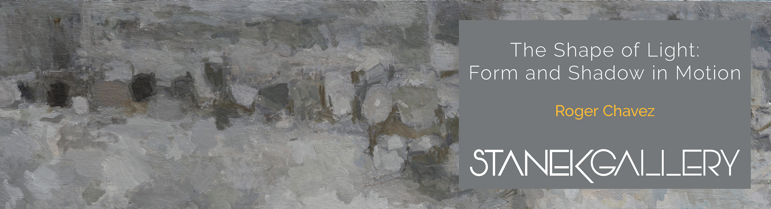 Moving banner of Stanek Gallery show The Shape of Light
