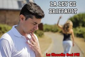 Como la mujer somete a selección natural al hombre(Ley de Briffault).
