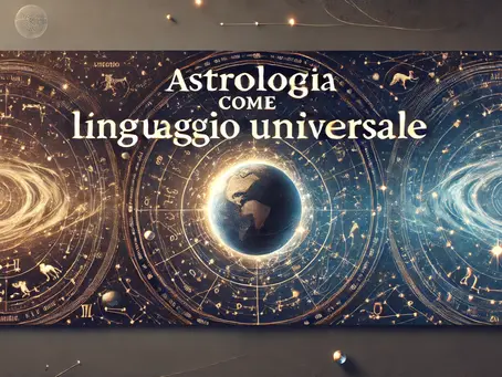 L’Astrologia come linguaggio universale