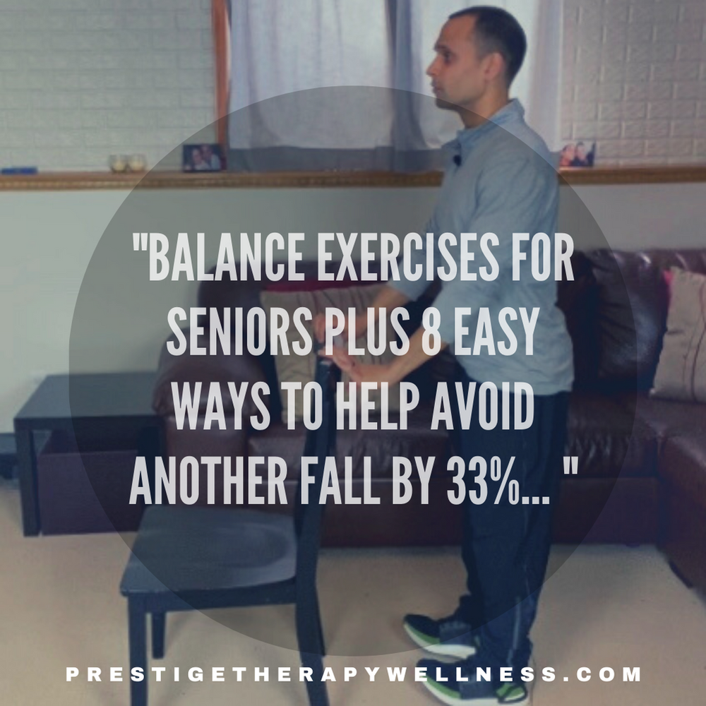 Balance Exercises For Seniors Plus 8 Easy Ways To Help You Avoid Another  Fall By 33%...