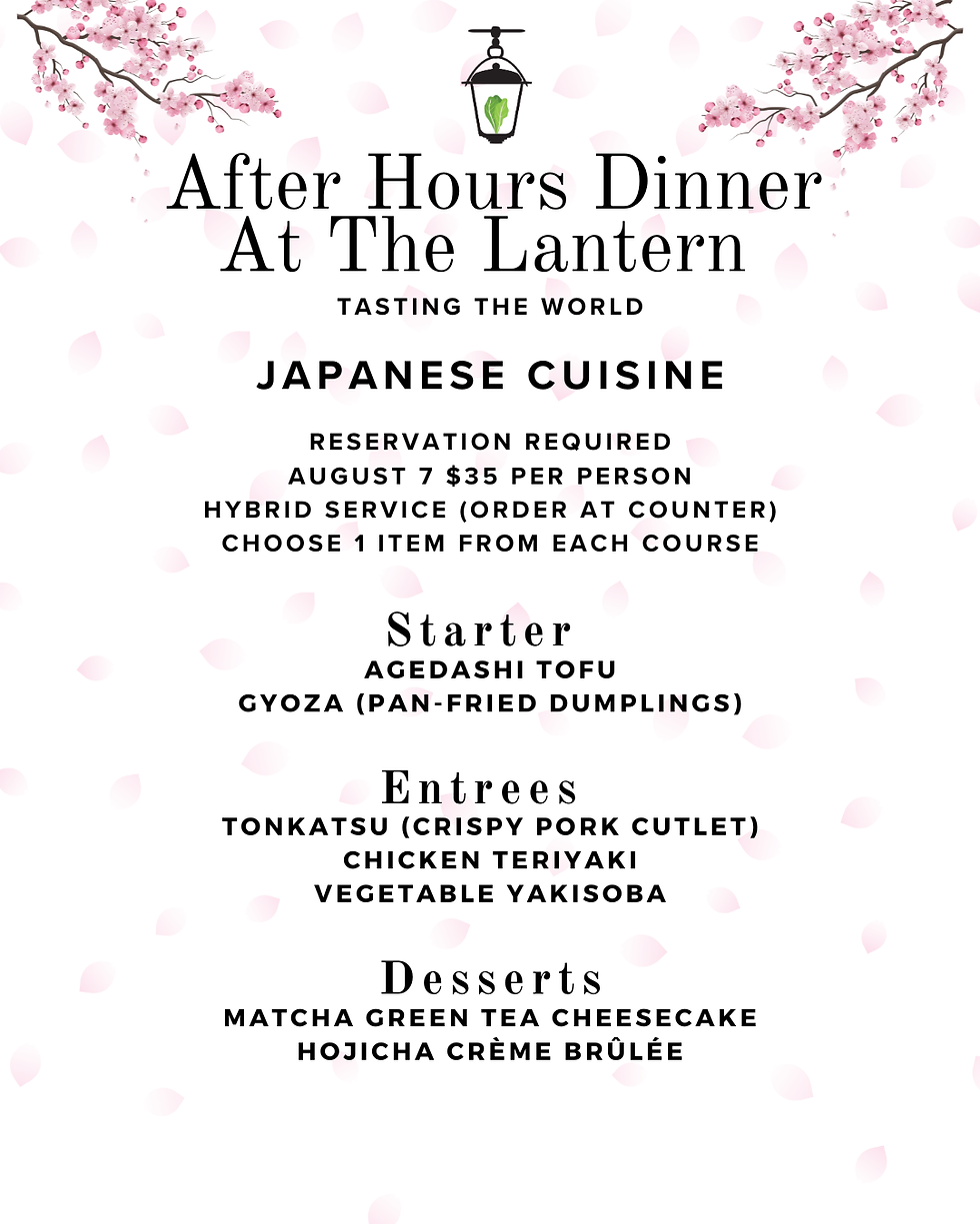 After Hours Dinner at The Lantern  (Japanese Cuisine)