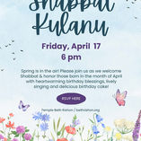 Join Us April 17th for Shabbat Kulanu!