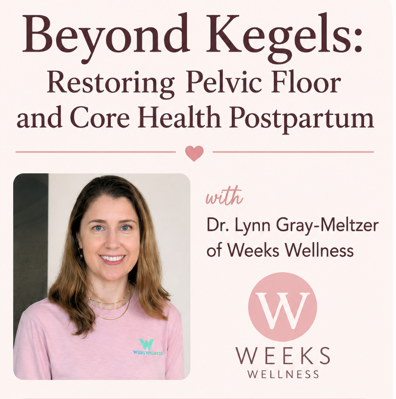 Postpartum Health Series @ Weeks Wellness