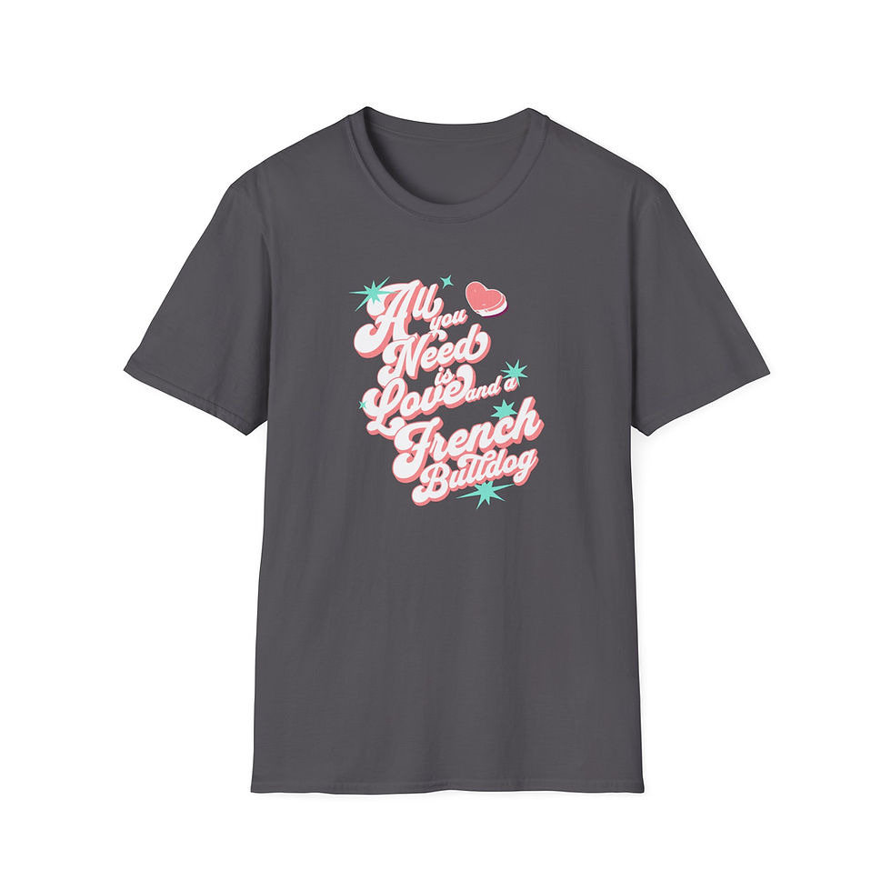 Thumbnail: All You Need is Love French Bulldog T-Shirt, Cute Pet Lover Tee