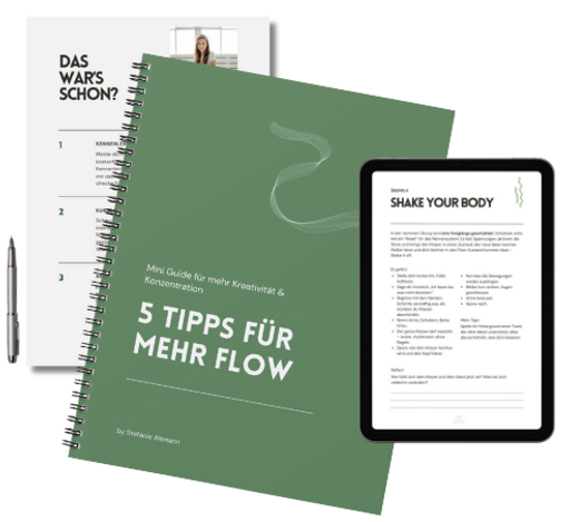 Auszüge von meinem Miniguide für mehr Flow