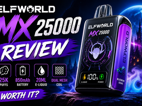 ELFWORLD MX 25000 Review: 25,000 Puffs of Pure Flavor and Endurance
