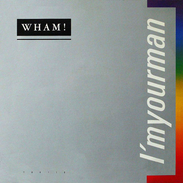 Wham! ‎– I'm Your Man 45RPM