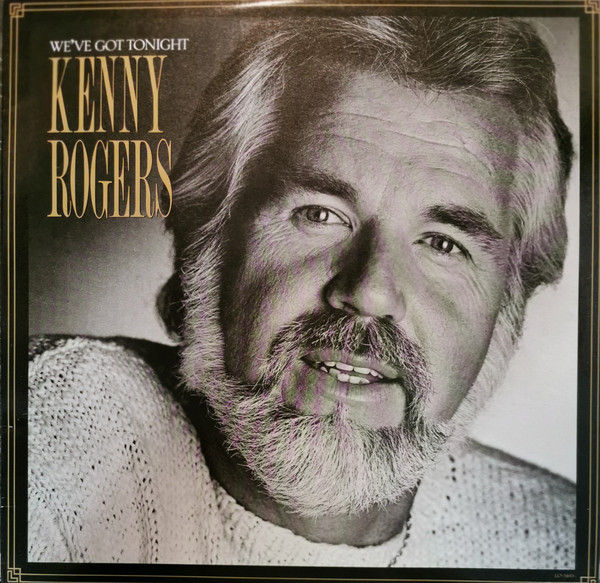 Kenny Rogers – We've Got Tonight