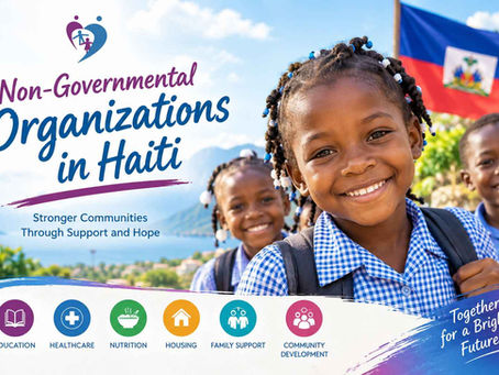 Non Governmental Organizations in Haiti supporting education healthcare nutrition housing and families