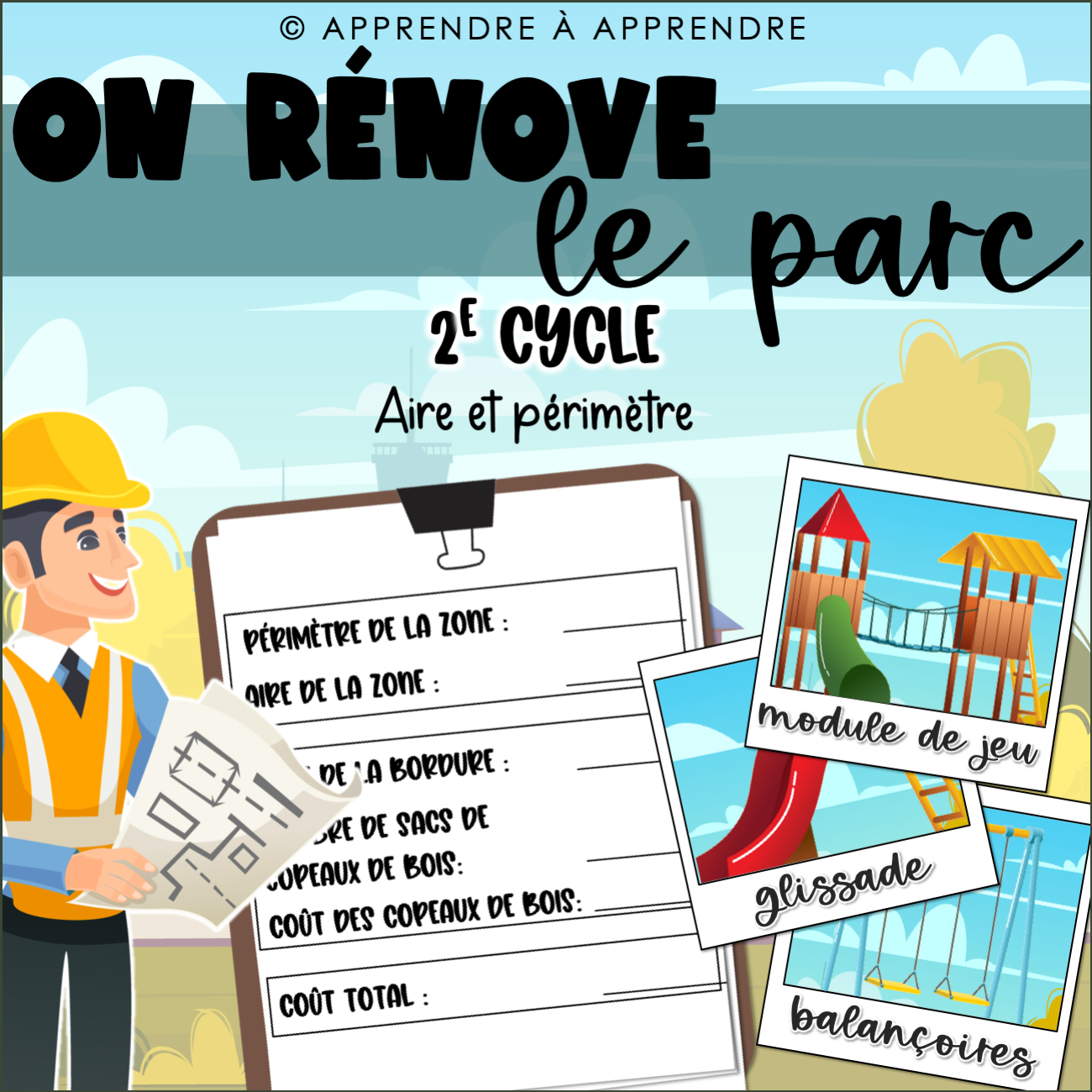 On rénove le parc !  2e cycle