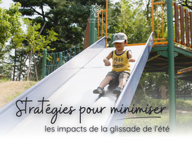 Minimiser les impacts de la glissade de l'été