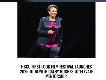 HBCU First LOOK Film Festival Launches 2025 Tour With Cathy Hughes To ‘Elevate Mentorship’