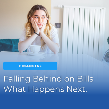 A young woman sits at a table with a cup in front of her, resting her face in her hands and looking thoughtfully to the side in a bright home setting. Blue overlay text reads: “FINANCIAL” and “Falling Behind on Bills What Happens Next.”