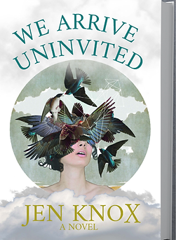 We Arrive Uninvited by Jen Knox