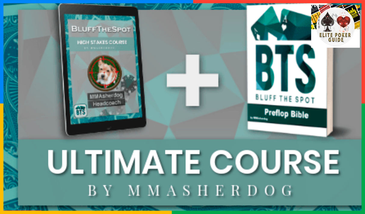 BLUFFTHESPOT BTS - ULTIMATE COURSE by MMasherdog - Premium Poker Courses Cheap