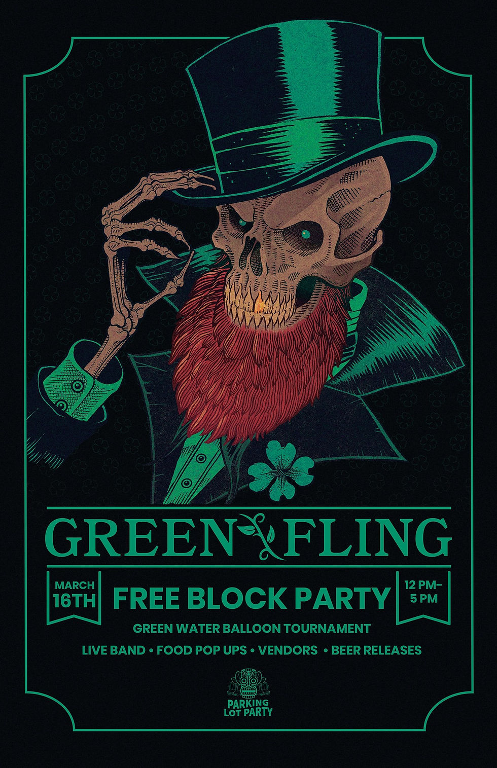Stylized skull with a red beard and top hat on a dark background. Text: "GREEN FLING, March 16th, Free Block Party, 12 PM–5 PM."