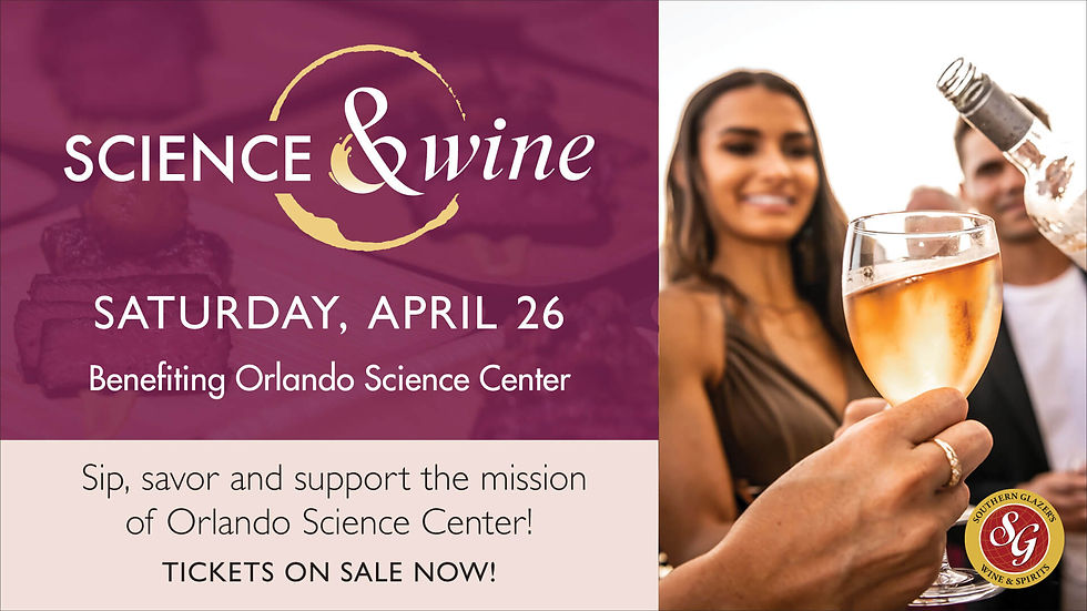 Sip, Savor and Support Orlando Science Center at the Science of Wine Fundraiser
