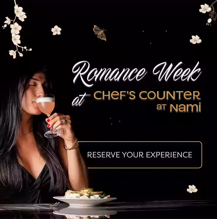 Chef’s Counter at Nami, where Chef Freddy Money and Chef Jason Beliveau serve up a special tasting menu from Feb. 12 to 15