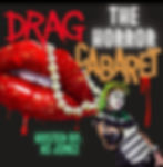 DRAG: The Horror Cabaret!