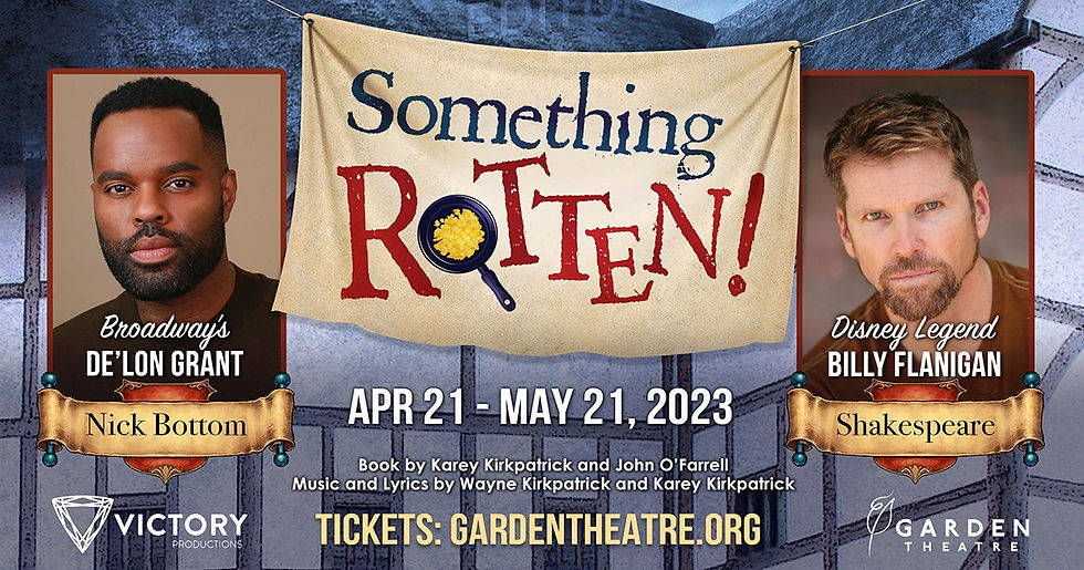 SOMETHING ROTTEN!  The Garden Theatre in Winter Park 