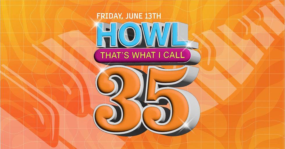 Howl at the Moon's 35th Anniversary Party