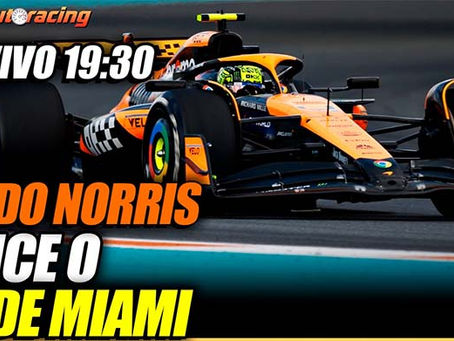 LIVE com o Adauto às 19h30 – O espetacular GP de Miami