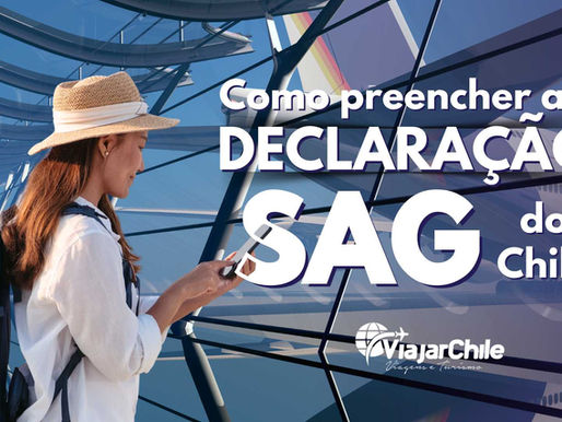 Como preencher a Declaração SAG do Chile.