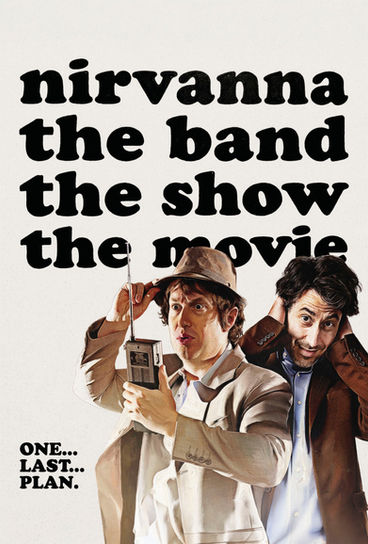 NIRVANNA THE BAND, THE SHOW, THE MOVIE (2026)