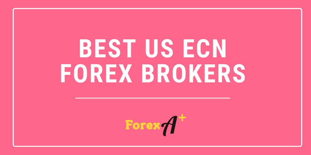 Best Us Ecn Forex Brokers - 
