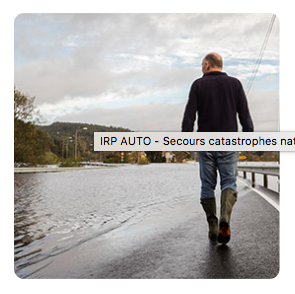 Le saviez-vous ? VICTIME DES RÉCENTES INONDATIONS ? IRP AUTO VOUS PROPOSE UNE AIDE D’URGENCE