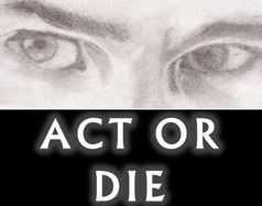Act or Die