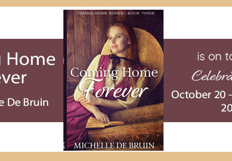 Celebrate Lit: Coming Home Forever by Michelle De Bruin