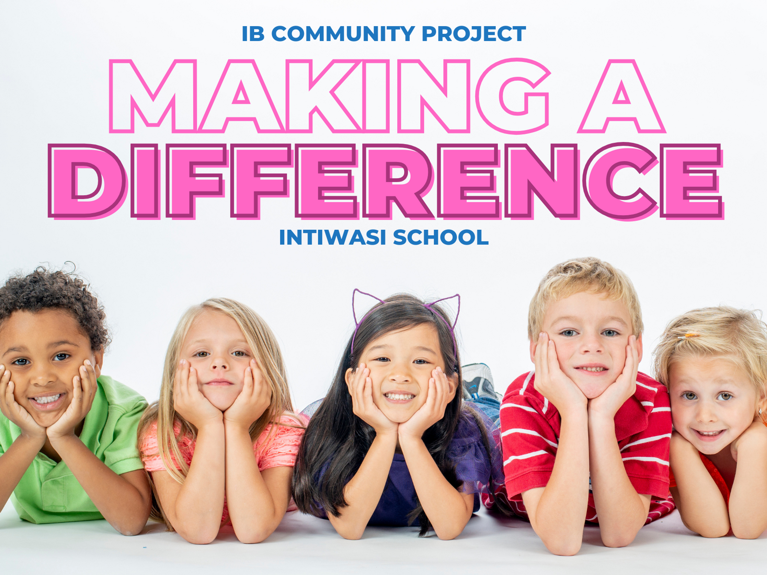 Ib Community IB Community Project: Making a Difference Together