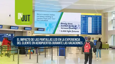 El Impacto de las Pantallas LED en Aeropuertos en la Experiencia del Cliente Durante las Vacaciones