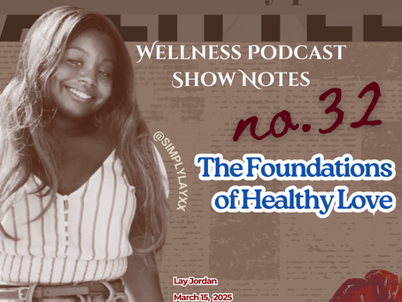Smiling woman in striped top, surrounded by podcast details: "Wellness Podcast Show Notes no.32 - The Foundations of Healthy Love."