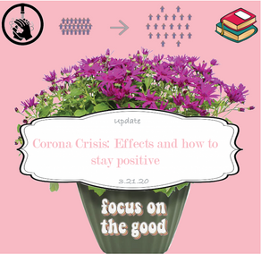 Corona Crisis: Effects and how to stay positive