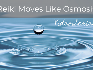Video Collection: Reiki moves like Osmosis