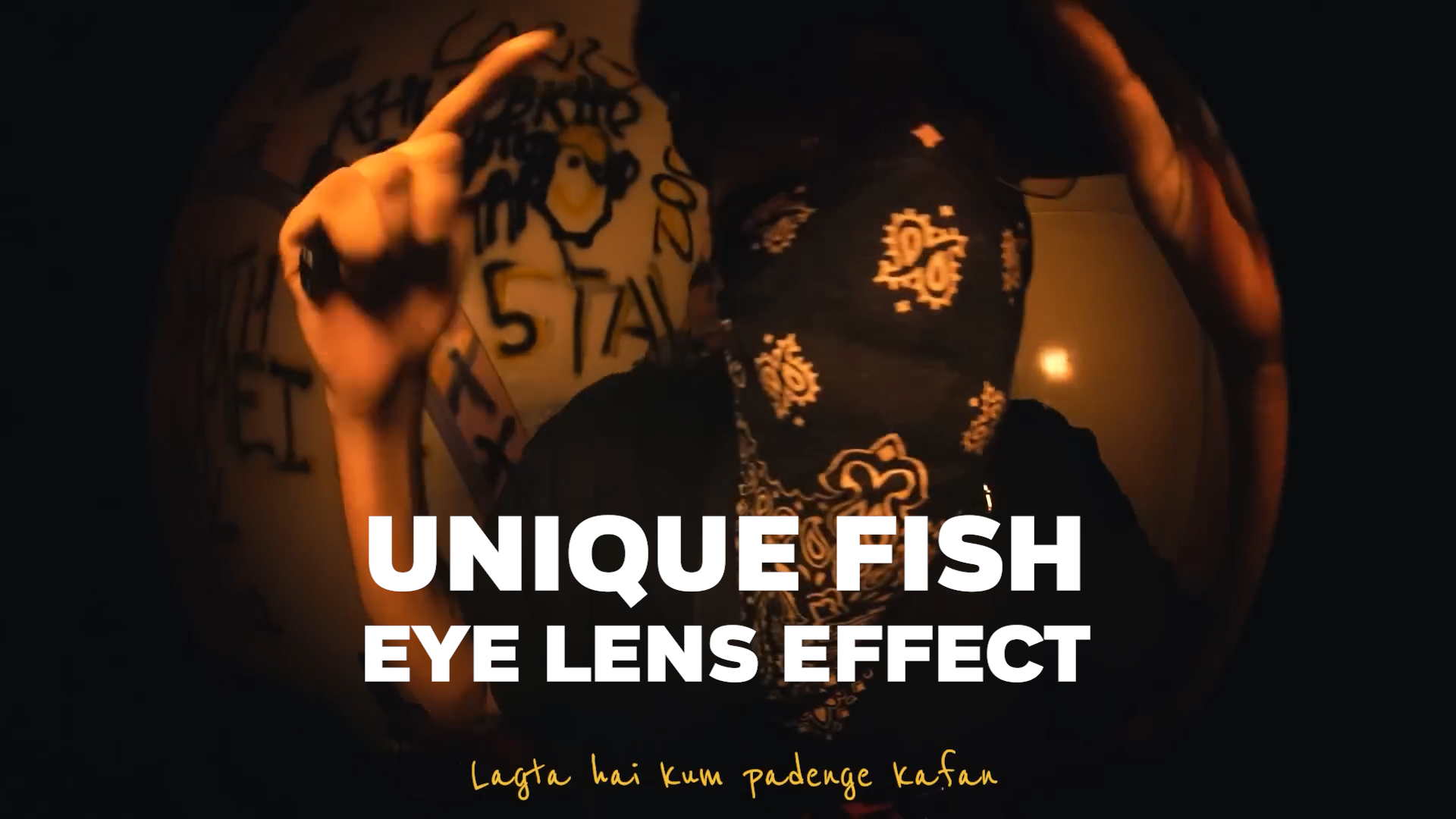 Unique Fish Eye Lens Effect