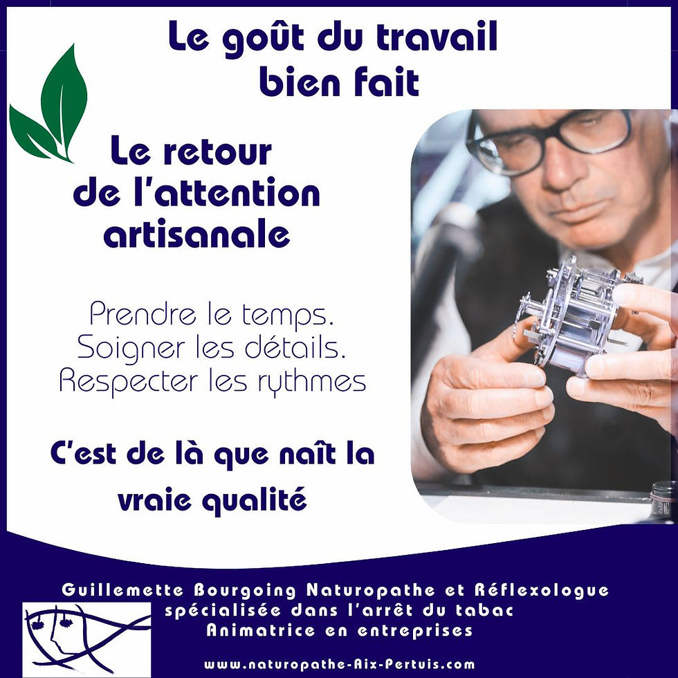 Retrouver le goût du travail bien fait : le retour de l’attention artisanale