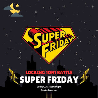 SUPER FRIDAY開催決定