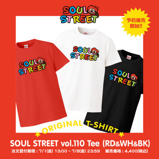 SOUL STREET vol.110 Tee 予約販売開始