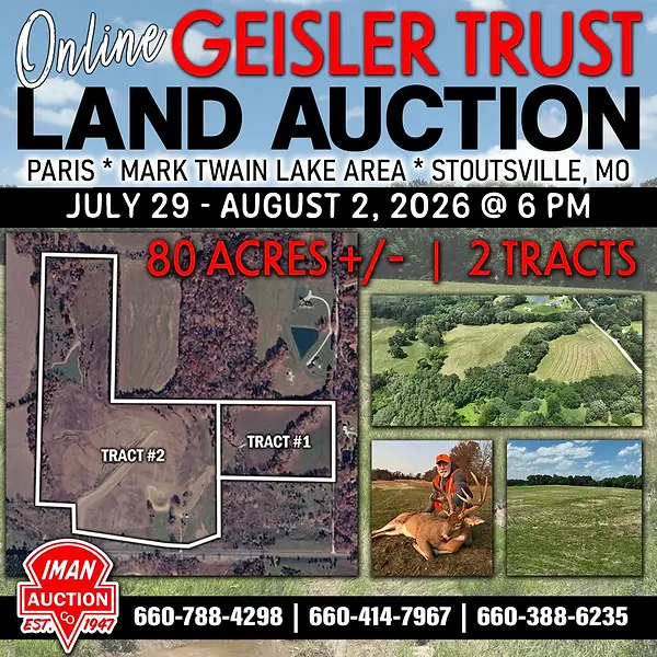 Geisler Land Auction - Stoutsville, MO copy.webp
