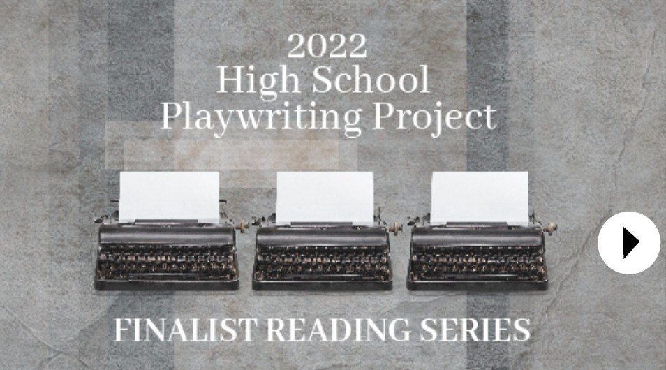 HIGH SCHOOL PLAYWRITING PROJECT | Circle Theatre