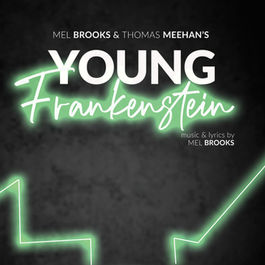 AUDITION ANNOUNCEMENT: YOUNG FRANKENSTEIN