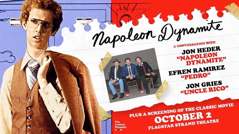 Crofoot Presents: Napoleon Dynamite LIVE!