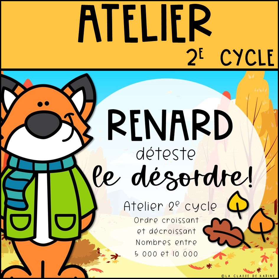 Atelier - Renard déteste le désordre - 2e cycle