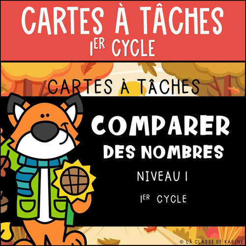 Cartes à tâches - Comparer des nombres - Niveau 1 | La classe de Karine