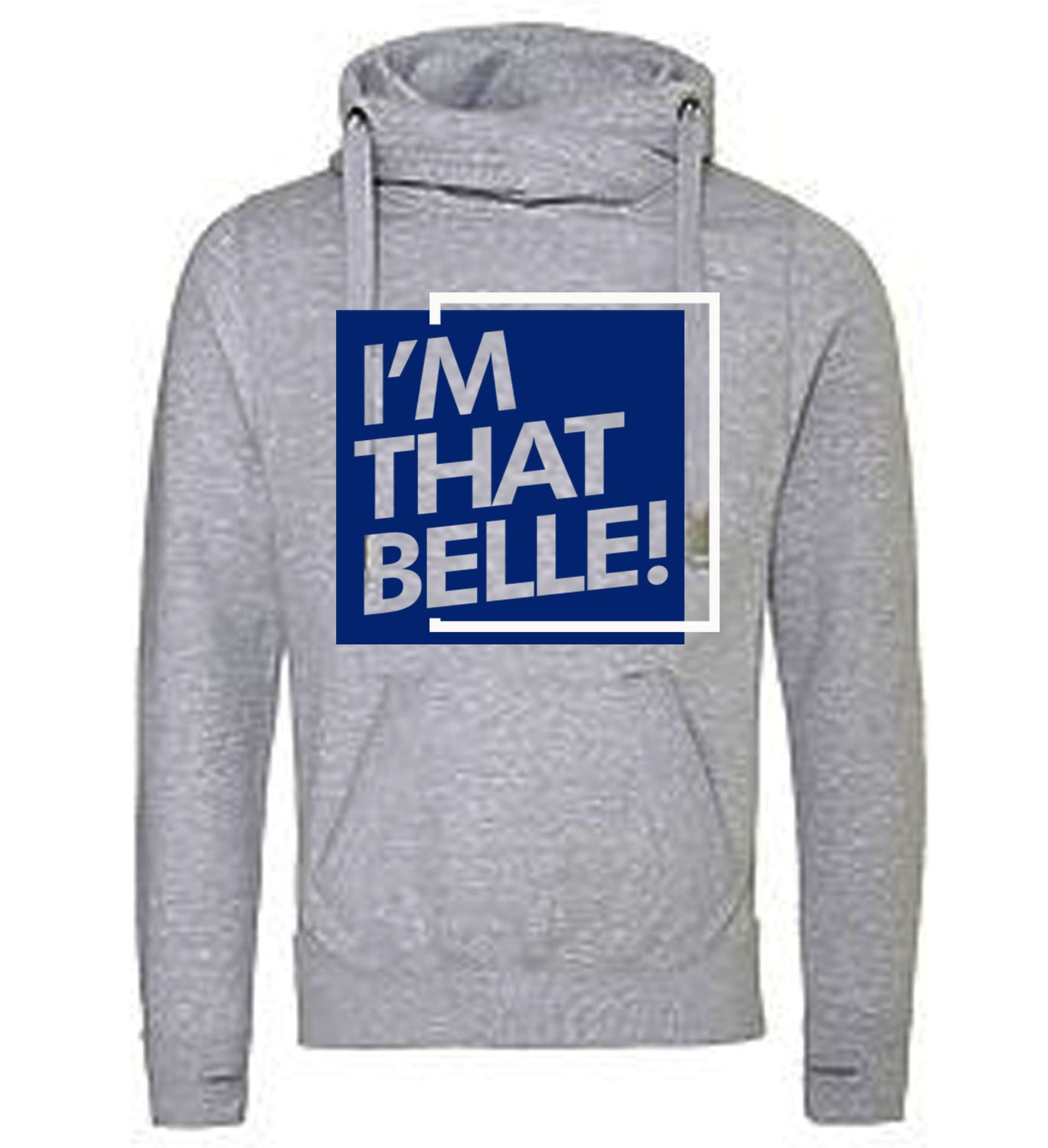 "I'm That Belle" Cross Neck Hoodie